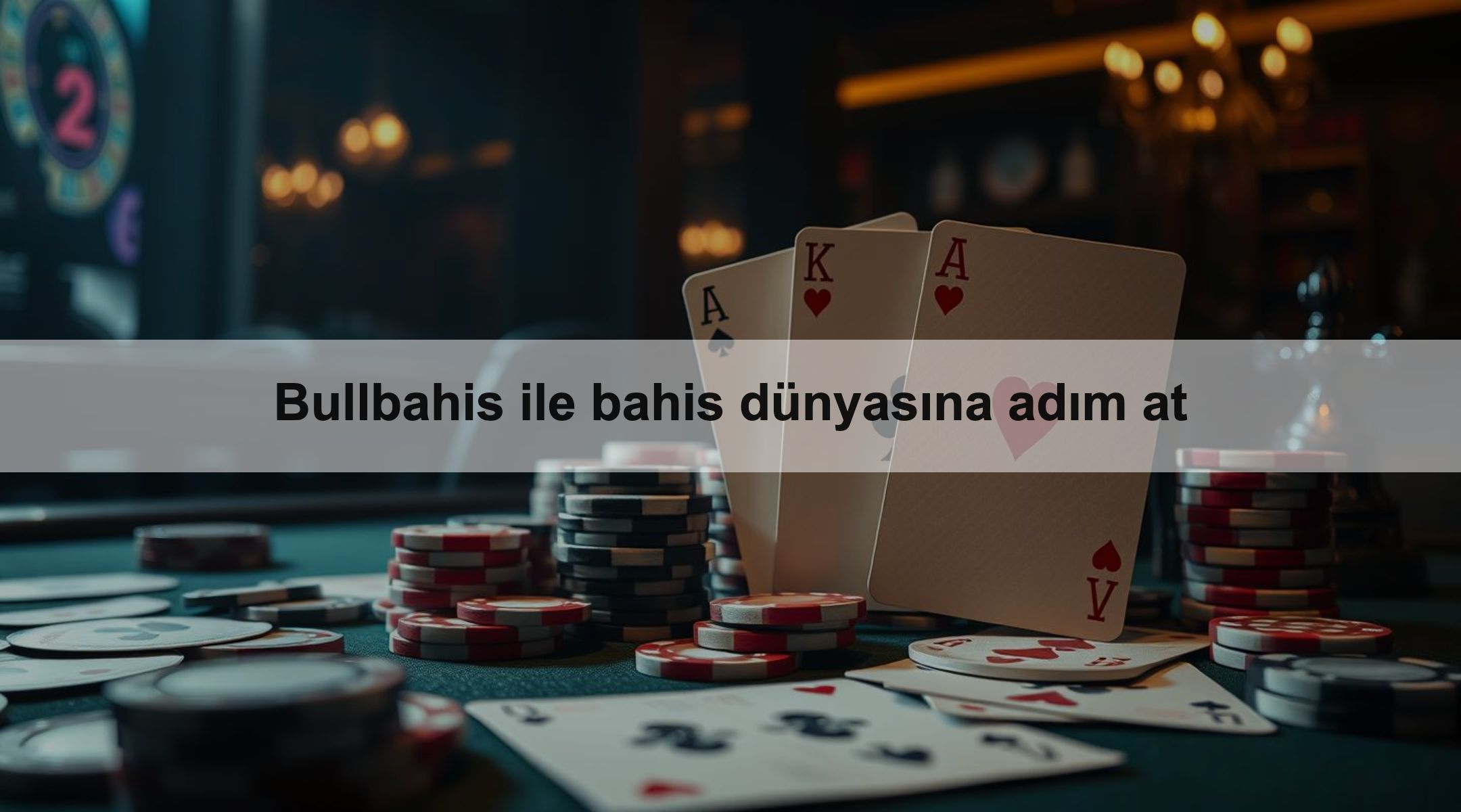Bullbahis ile bahis dünyasına adım at