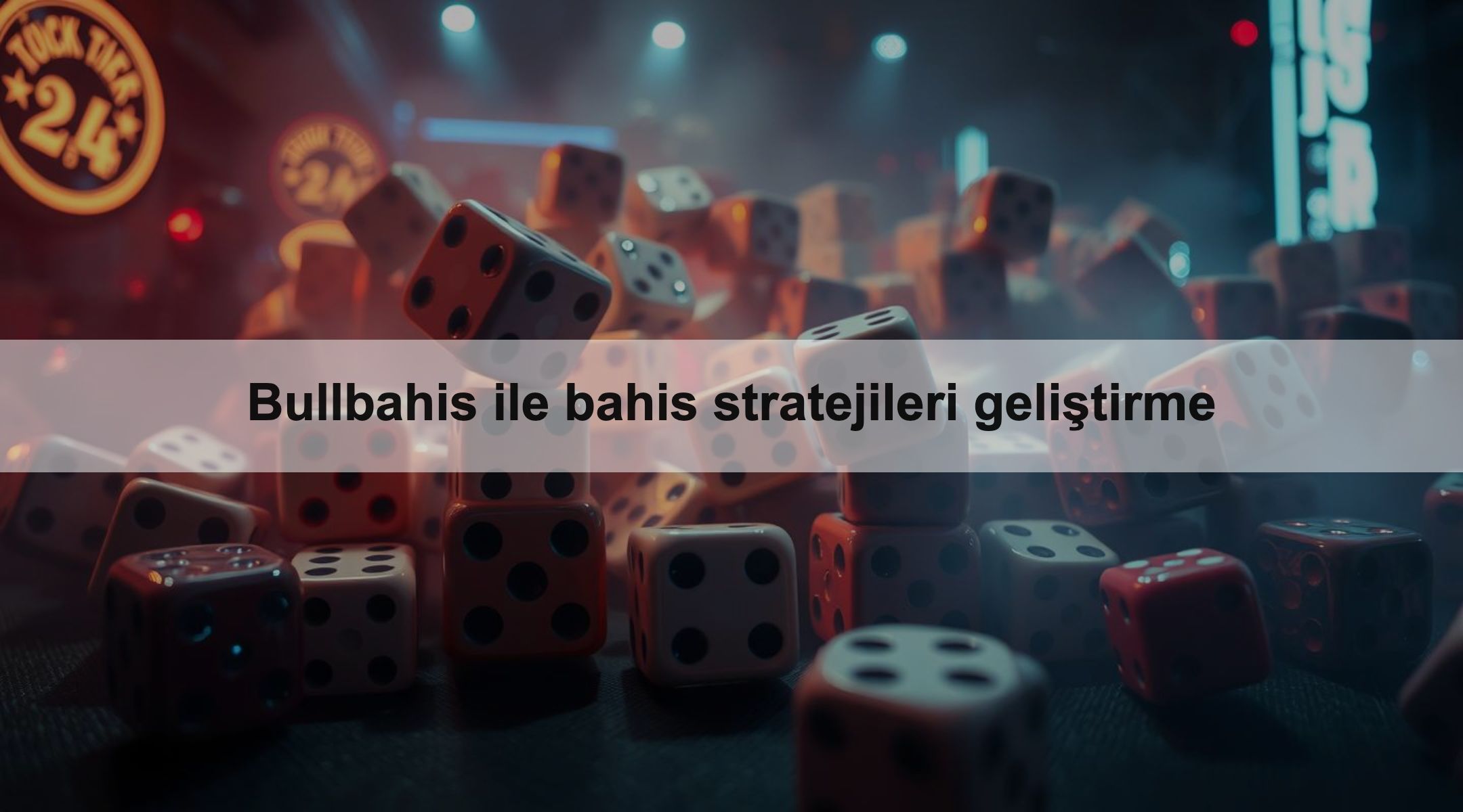 Bullbahis ile bahis stratejileri geliştirme